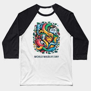 WORLD WILDLIFE DAY Baseball T-Shirt